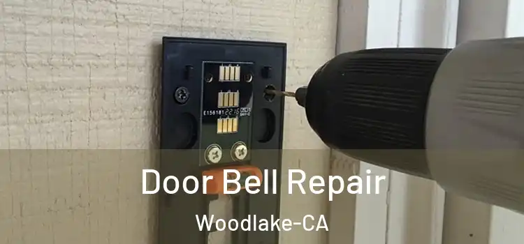  Door Bell Repair Woodlake-CA
