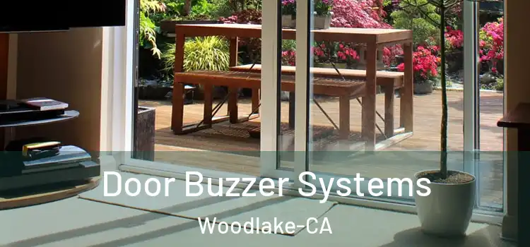  Door Buzzer Systems Woodlake-CA