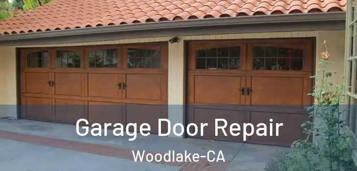  Garage Door Repair Woodlake-CA
