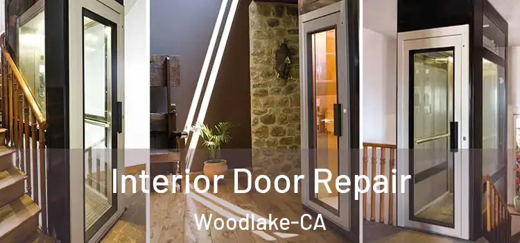  Interior Door Repair Woodlake-CA